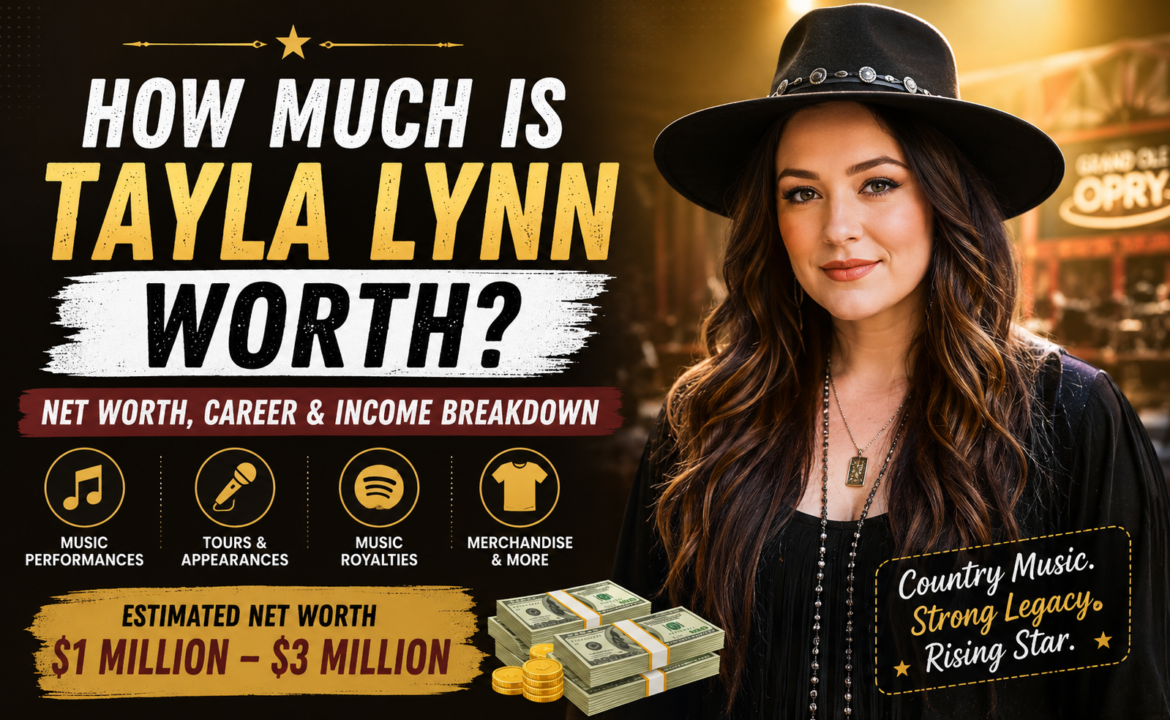 How much Is tayla Lynn Worth